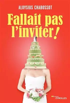 Couverture du produit · Fallait pas l'inviter !