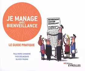 Couverture du produit · Je manage avec bienveillance: Le guide pratique