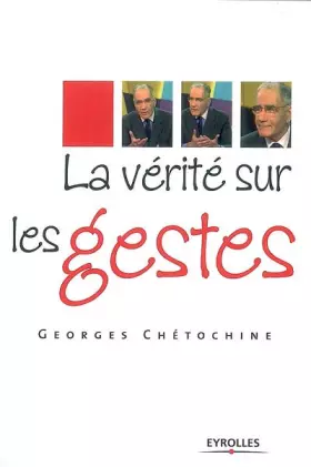 Couverture du produit · La vérité sur les gestes