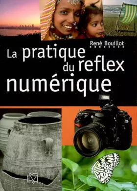 Couverture du produit · La pratique du reflex numérique