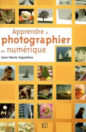 Couverture du produit · Apprendre à photographier en numérique