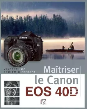Couverture du produit · Maîtriser le Canon EOS 40D