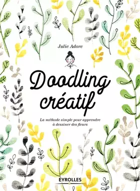 Couverture du produit · Doodling créatif. La méthode simple pour apprendre à dessiner des fleurs.