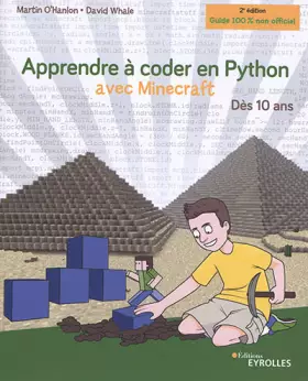 Couverture du produit · Apprendre à coder en Python avec Minecraft, 2e édition: Dès 10 ans