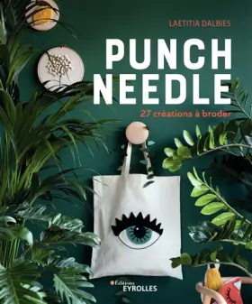 Couverture du produit · Punch needle: 27 créations à broder