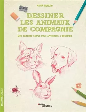 Couverture du produit · Dessiner les animaux de compagnie: Une méthode simple pour apprendre à dessiner