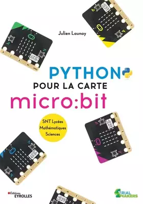 Couverture du produit · Python pour la carte micro:bit: SNT Lycées. Mathématiques. Sciences