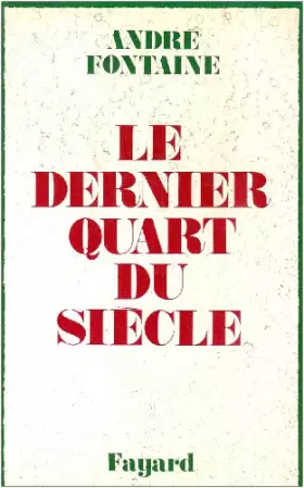 Couverture du produit · Le Dernier Quart du siècle