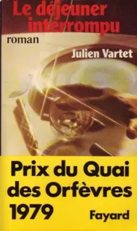 Couverture du produit · Le Déjeuner interrompu