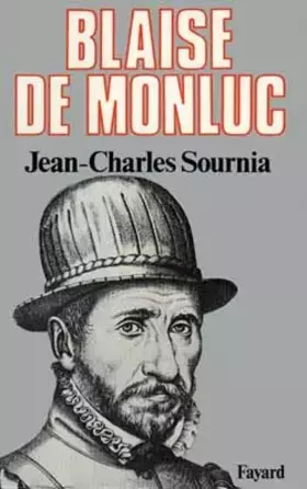 Couverture du produit · Blaise de Monluc: Soldat et écrivain (1500-1577)