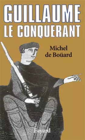 Couverture du produit · Guillaume le Conquérant