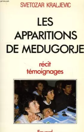 Couverture du produit · Les apparitions de medugorje : recits, témoignages