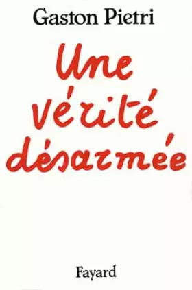Couverture du produit · Une vérité désarmée