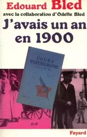 Couverture du produit · J'avais un an en 1900