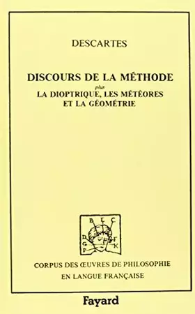 Couverture du produit · Discours de la méthode, avec les essais de cette méthode (1637)