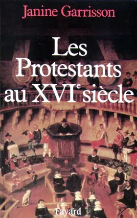 Couverture du produit · Les Protestants au XVIe siècle
