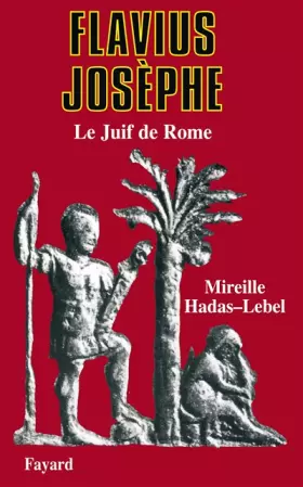 Couverture du produit · Flavius Josèphe. : Le Juif de Rome
