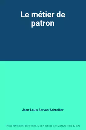 Couverture du produit · Le métier de patron