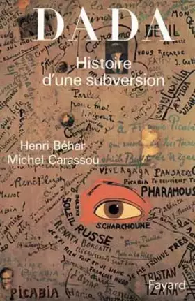 Couverture du produit · Dada : Histoire d'une subversion