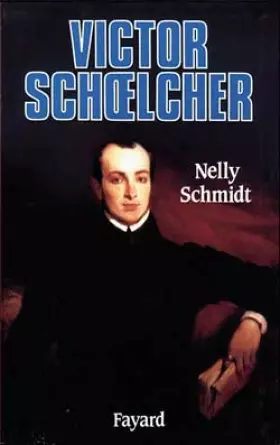 Couverture du produit · Victor Schoelcher et l'abolition de l'esclavage