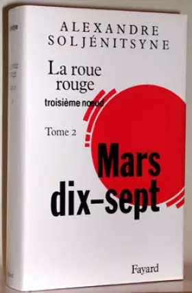Couverture du produit · La Roue Rouge, tome 2 : Mars 17