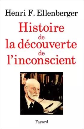 Couverture du produit · Histoire de la découverte de l'inconscient