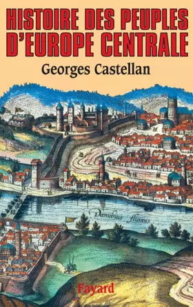 Couverture du produit · Histoire des peuples d'Europe centrale