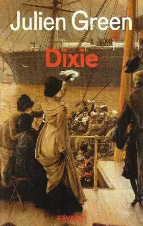 Couverture du produit · Oeuvres de Julien Green : Dixie