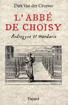 Couverture du produit · L'Abbé de Choisy - Androgyne et Mandarin