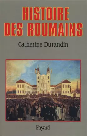 Couverture du produit · Histoire des Roumains