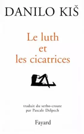 Couverture du produit · Le Luth et les cicatrices (nouvelles)