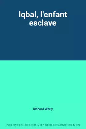Couverture du produit · Iqbal, l'enfant esclave
