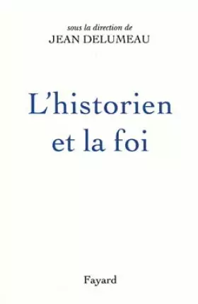 Couverture du produit · L'Historien et la foi
