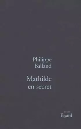 Couverture du produit · Mathilde en secret