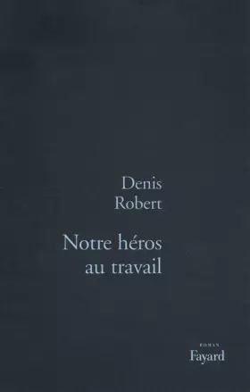 Couverture du produit · Notre héros au travail