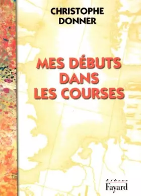 Couverture du produit · Mes débuts dans les courses