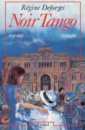 Couverture du produit · Noir Tango, 1945-1947