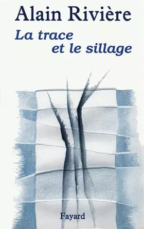 Couverture du produit · La Trace et le Sillage