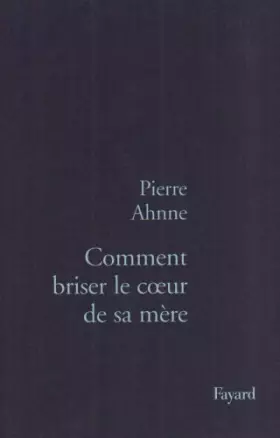 Couverture du produit · Comment briser le coeur de sa mère