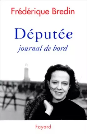 Couverture du produit · Députée : Journal de bord