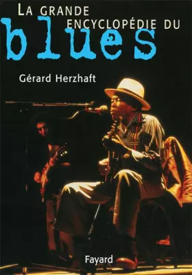 Couverture du produit · La grande encyclopédie du blues