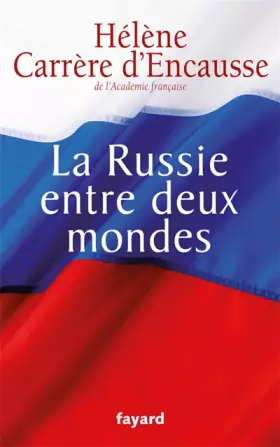 Couverture du produit · La Russie entre deux mondes