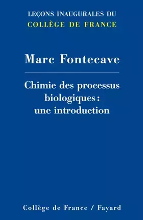 Couverture du produit · Chimie des processus biologiques : une introduction