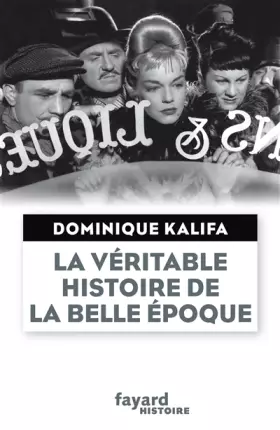 Couverture du produit · La véritable histoire de la Belle Époque