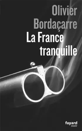 Couverture du produit · La France tranquille