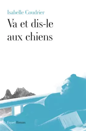 Couverture du produit · Va et dis-le aux chiens