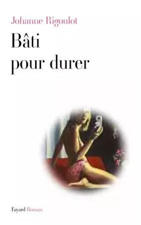 Couverture du produit · Bâti pour durer