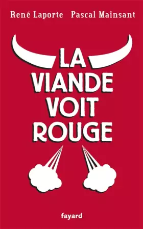Couverture du produit · La viande voit rouge