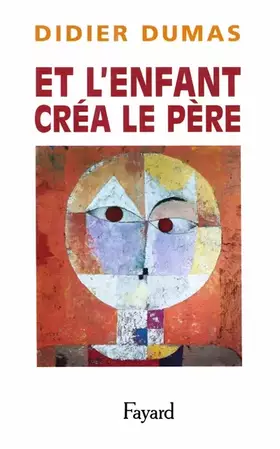 Couverture du produit · Et l'enfant créa le père