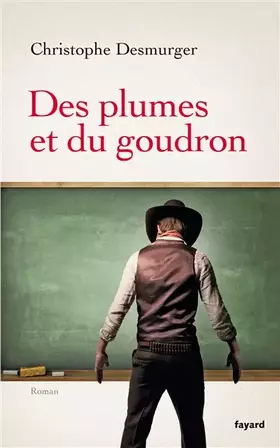 Couverture du produit · Des plumes et du goudron